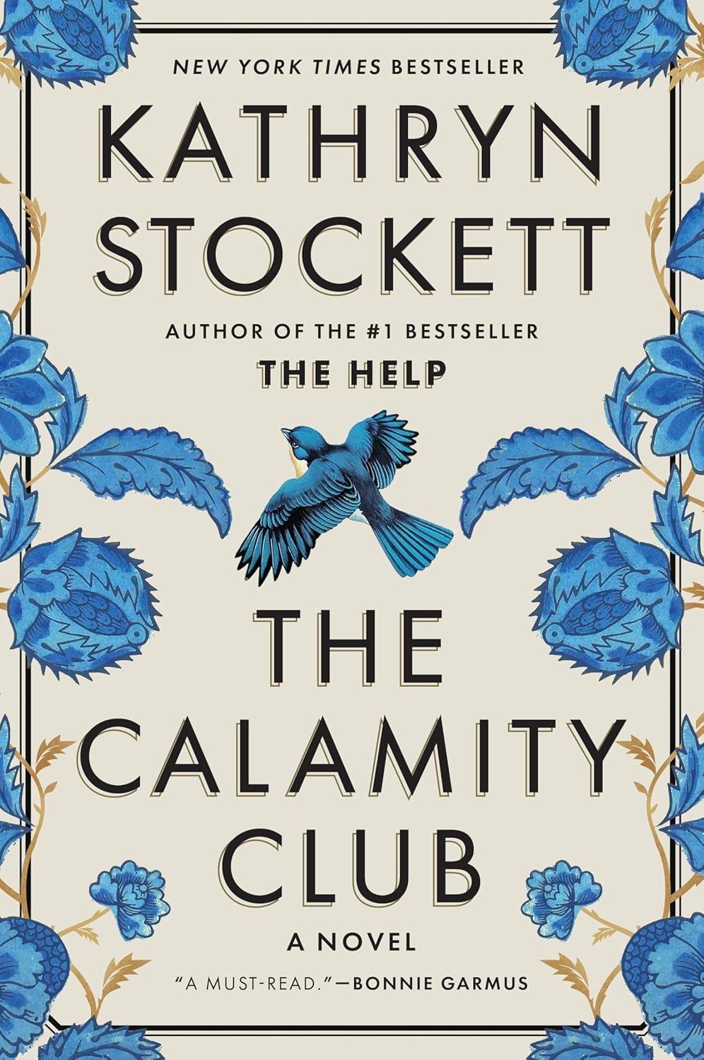 Book cover — The Calamity Club by Kathryn Stockett, a blue bird among blue floral patterns on cream